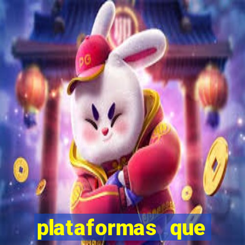 plataformas que estao pagando agora