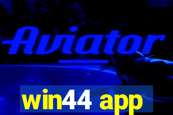 win44 app